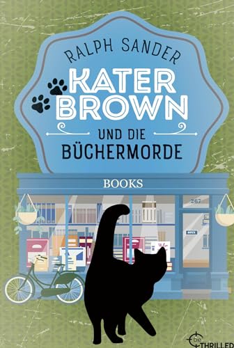 Kater Brown und die Büchermorde (Ein Kater-Brown-Krimi)